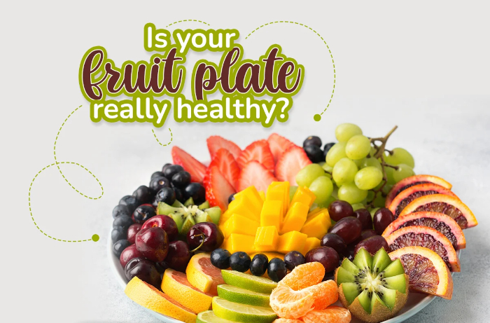Is-your-fruit-plate-really-healthy